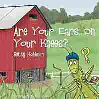  Are Your Ears on Your Knees	